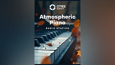 Cities: Skylines II - Creator Pack: Atmospheric Piano Channel