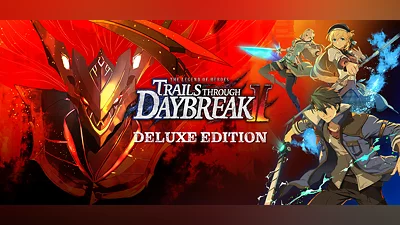 The Legend of Heroes: Trails through Daybreak II Deluxe Edition