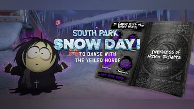 SOUTH PARK: SNOW DAY! - To Danse with the Veiled Horde