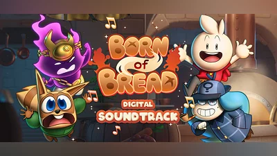 Born of Bread - Digital Soundtrack