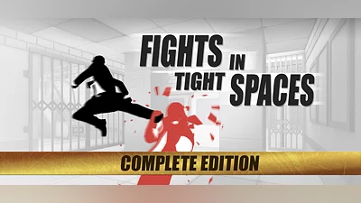 Fights in Tight Spaces: Complete Edition