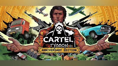Cartel Tycoon - Anniversary Edition