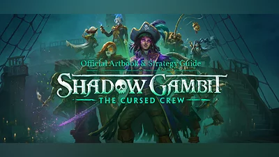 Shadow Gambit: The Cursed Crew - Artbook & Strategy Guide