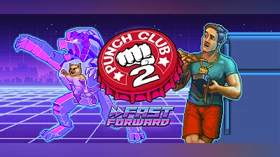 Punch Club 2: Fast Forward