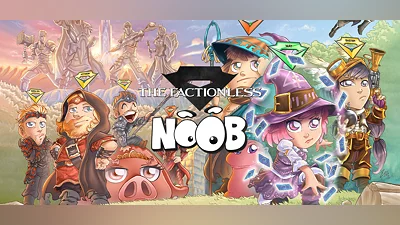 Noob - The Factionless