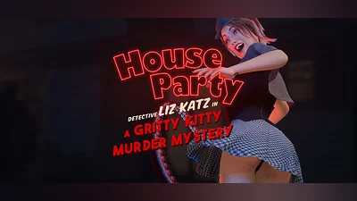House Party - Detective Liz Katz in a Gritty Kitty Murder Mystery Expansion Pack