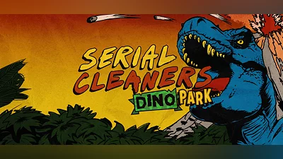 Serial Cleaners - Dino Park