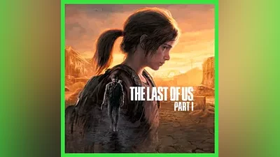 The Last of Us Part I STEAM•RU|KZ|UA