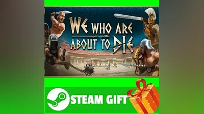 ВСЕ СТРАНЫ+РОССИЯ We Who Are About To Die STEAM