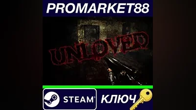UNLOVED EU Steam КЛЮЧ ЕВРОПА