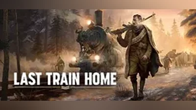 Last Train Home Digital Deluxe | АВТО [RU Steam Gift]