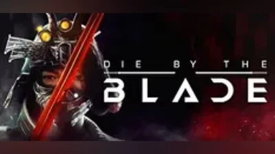 Die by the Blade | АВТОДОСТАВКА [Россия Steam Gift]