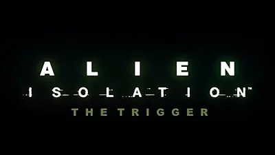 Alien Isolation The Trigger (DLC) [Global] [Standard]