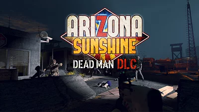 Arizona Sunshine Dead Man (DLC) [Global] [Standard]