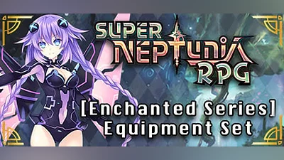 Super Neptunia RPG - [Enchanted Series] Equipment Set (Steam key)