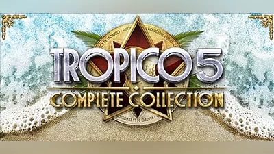 Tropico 5 - Complete Collection (Steam key)
