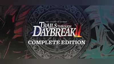 The Legend of Heroes: Trails through Daybreak II Complete Edition (Steam key)