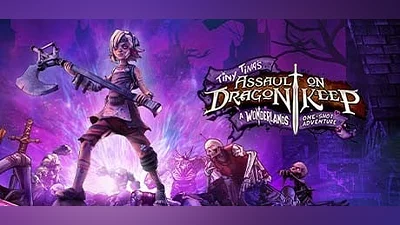 Tiny Tina&#039;s Assault on Dragon Keep: A Wonderlands One-shot Adventure (Steam key)
