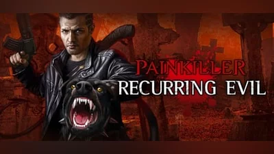 Painkiller: Recurring Evil (Steam key)