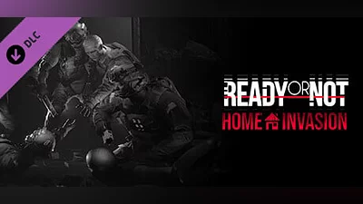 Ready or Not: Home Invasion (Steam key)