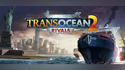 TransOcean 2: Rivals (Steam key)
