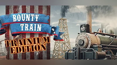 Bounty Train - Trainium Edition (Steam key)