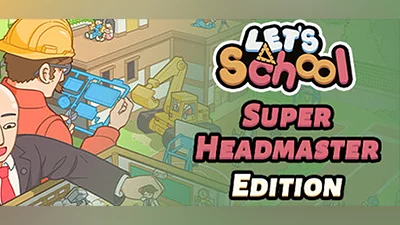 Let's School - Super Headmaster Edition (Steam key)