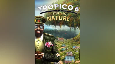 Tropico 6 - Return to Nature
