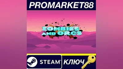 Zombies and Orcs Steam КЛЮЧ GLOBAL