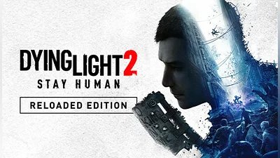 Dying Light 2 Stay Human: Reloaded Edition