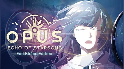 OPUS: Echo of Starsong - Full Bloom Edition