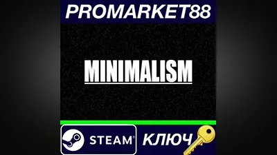 Minimalism Steam КЛЮЧ GLOBAL