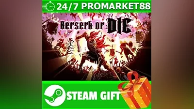 ВСЕ СТРАНЫ+РОССИЯ Berserk or Die STEAM GIFT