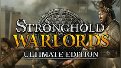 Stronghold: Warlords Ultimate Edition