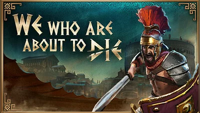 We Who Are About To Die - Идущие на смерть