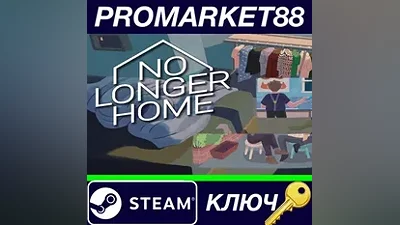 No Longer Home Steam КЛЮЧ GLOBAL
