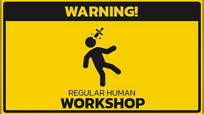 Regular Human Workshop