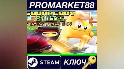 Squareboy vs Bullies: Arena Edition Steam КЛЮЧ GLOBA