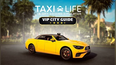 Taxi Life A City Driving Simulator VIP City Guide (PC) [Global] [Standard]