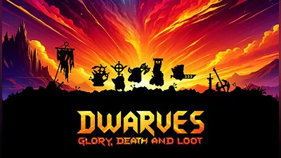 Dwarves: Glory, Death and Loot