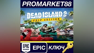 Dead Island 2 Pulp Edition EU Epic Games КЛЮЧ ЕВРОПА