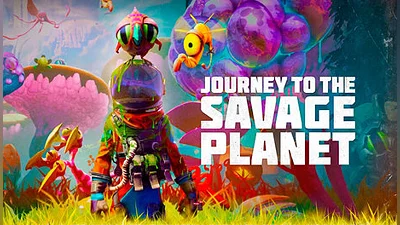 Journey to the Savage Planet