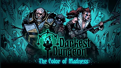 Darkest Dungeon: The Color Of Madness