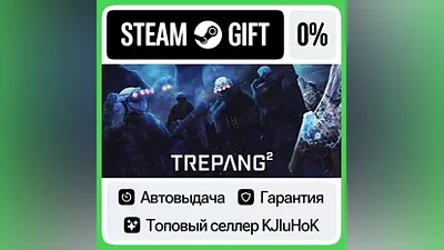 Trepang2 +ВЫБОР STEAM GIFT•RU АВТОДОСТАВКА  КАРТЫ