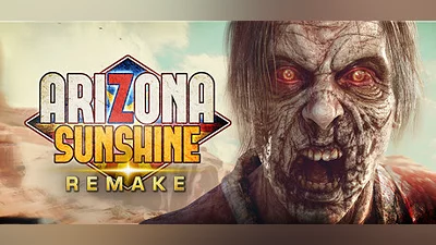 Arizona Sunshine Remake (PC) [Global] [Standard]