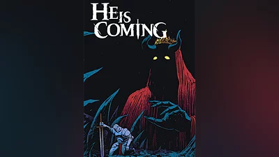 He is Coming