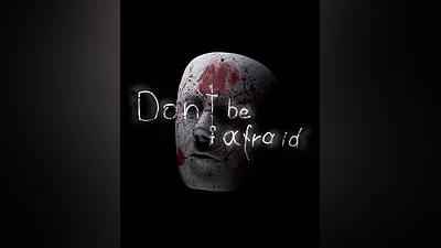 Don't Be Afraid (Россия, Украина и СНГ)