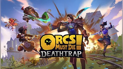 Orcs Must Die! Deathtrap
