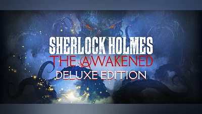 Sherlock Holmes The Awakened - Deluxe Edition