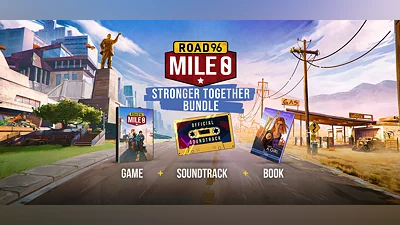 Road 96: Mile 0 - Stronger Together Bundle